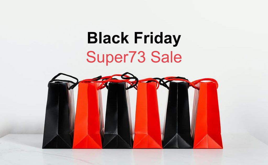 Black Friday Super73 Sale